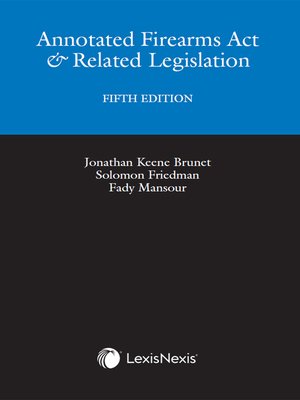 cover image of Annotated Firearms Act & Related Legislation